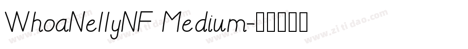 WhoaNellyNF Medium字体转换